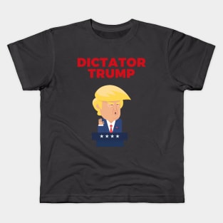 Dictator Trump Kids T-Shirt